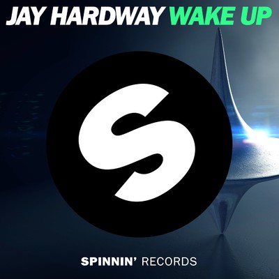 Wake Up/Jay Hardway