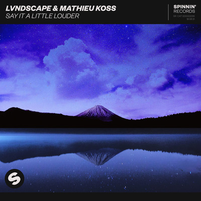 Say It A Little Louder/LVNDSCAPE／Mathieu Koss