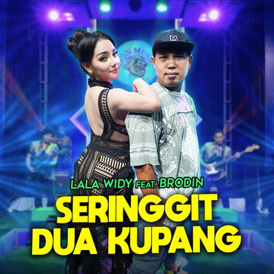 シングル/Seringgit Dua Kupang (feat. Brodin)/Lala Widy