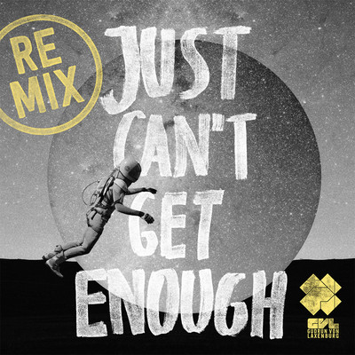 Just Can't Get Enough (feat. Pressyes) [Remixes]/Gudrun von Laxenburg