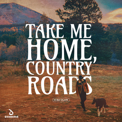 Take Me Home, Country Roads/KSHMR