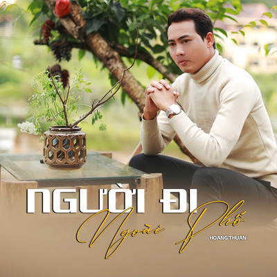 Nguoi Di Ngoai Pho/Hoang Thuan