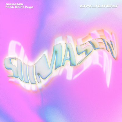 SUIMASEN (feat. Saint Vega)/ONJUICY