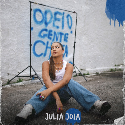 シングル/ODEIO GENTE CHATA/Julia Joia
