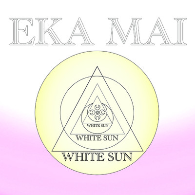 アルバム/Eka Mai Recitation/White Sun