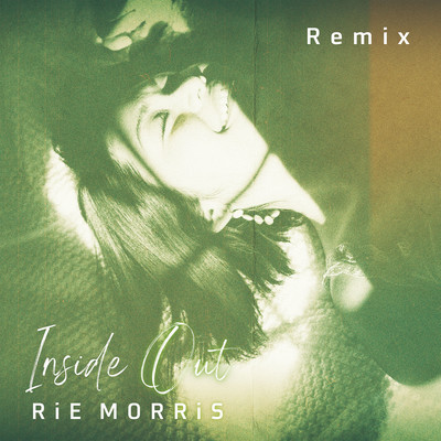 Inside Out(Noconoco Remix)/RiE MORRiS