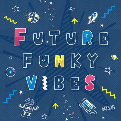 アルバム/FUTURE FUNKY VIBES/FQTQ