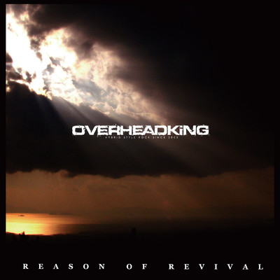 アルバム/REASON OF REVIVAL/OVERHEADKiNG