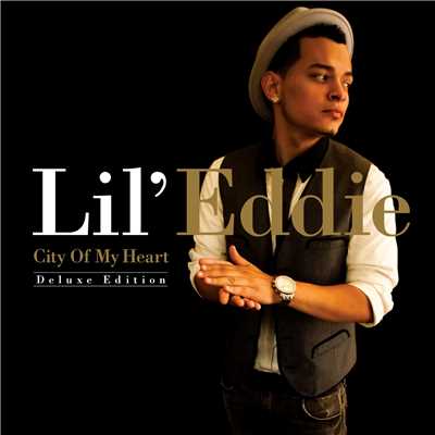 アルバム/City Of My Heart (Deluxe Edition)/Lil Eddie