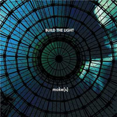 アルバム/BUILD THE LIGHT/moke(s)
