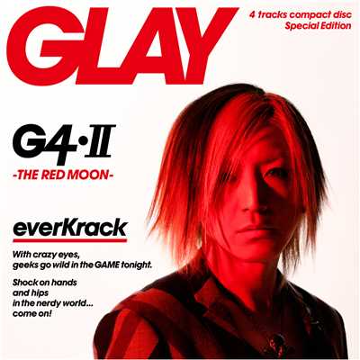 G4・II -THE RED MOON-/GLAY