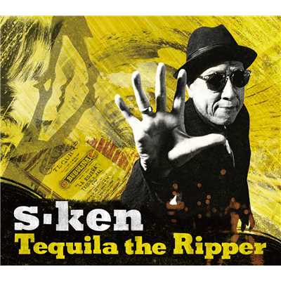 Tequila the Ripper/s-ken