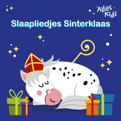 Slaapliedjes Sinterklaas/Sinterklaasliedjes Alles Kids
