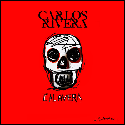 シングル/Calavera/Carlos Rivera