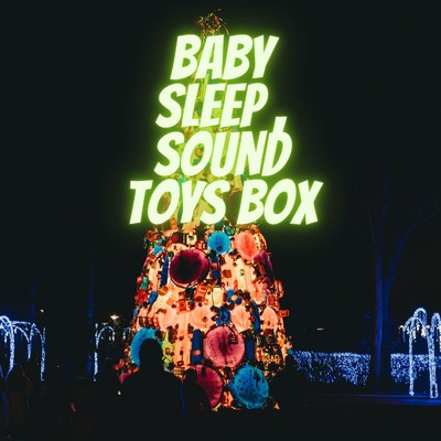Bell of the last train/Baby Sleep , Sound Toys Box