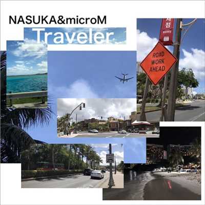 Traveler/NASUKA & microM