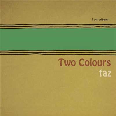 Two Colours/taz