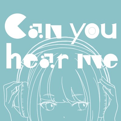 Can you hear me (feat. 可不)/maga