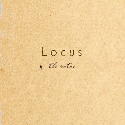 Locus/the rutus