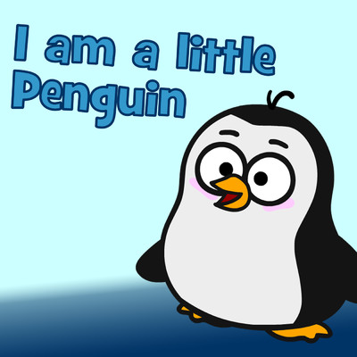 シングル/I Am A Little Penguin/Hooray Kids Songs