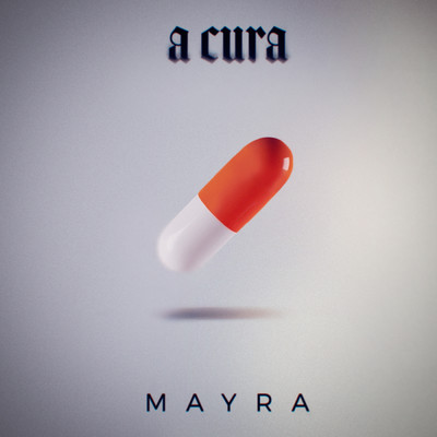 A Cura (Explicit)/Mayra