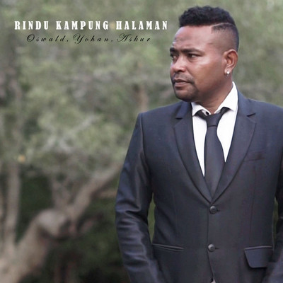 Rindu Kampung Halaman (featuring Yohan, Askur)/Oswald Piga