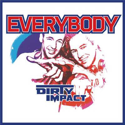 アルバム/Everybody/Dirty Impact