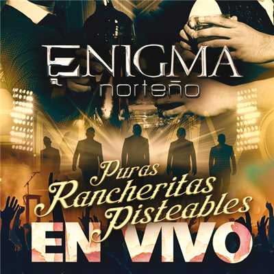 アルバム/Puras Rancheritas Pisteables (En Vivo)/Enigma Norteno