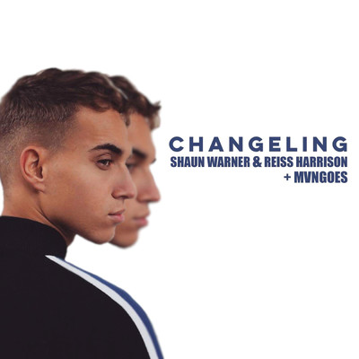 Changeling (Dirty MVNGOES Remix)/Shaun Warner／Reiss Harrison／MVNGOES