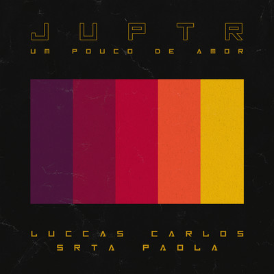 JUPTR／Luccas Carlos／Srta. Paola