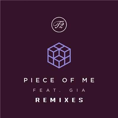 Piece Of Me (featuring Gia Woods／Remixes)/T.2