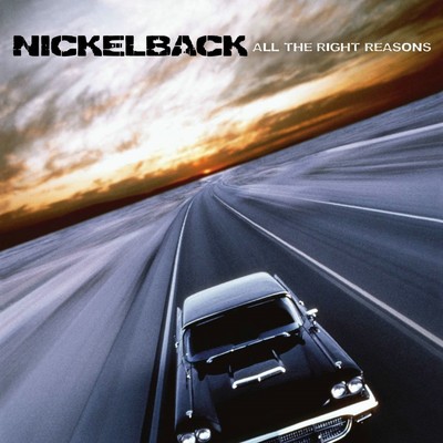Fight for All the Wrong Reasons/Nickelback