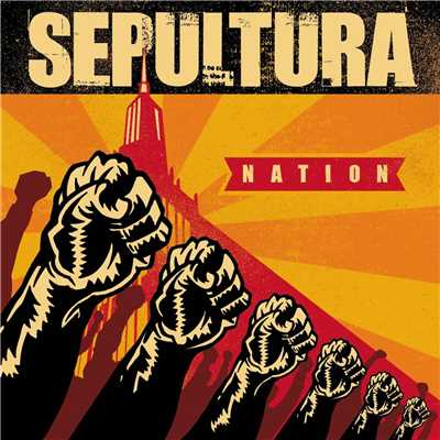 アルバム/Nation/Sepultura