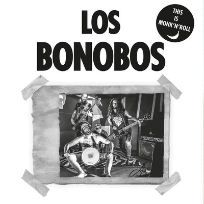 This Is Monk'n'Roll/Los Bonobos
