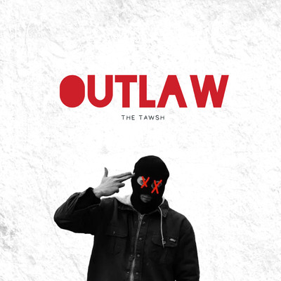 Outlaw/the Tawsh