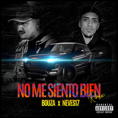 NO ME SIENTO BIEN #1 RMX/BOUZA & Neves17