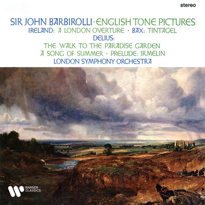 アルバム/Ireland, Bax & Delius: English Tone Pictures/John Barbirolli