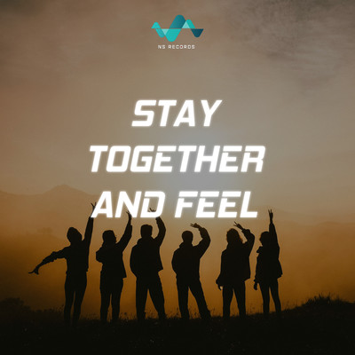 Stay Together And Feel/NS Records