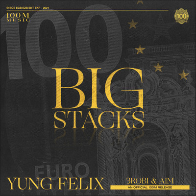 Big Stacks/Yung Felix