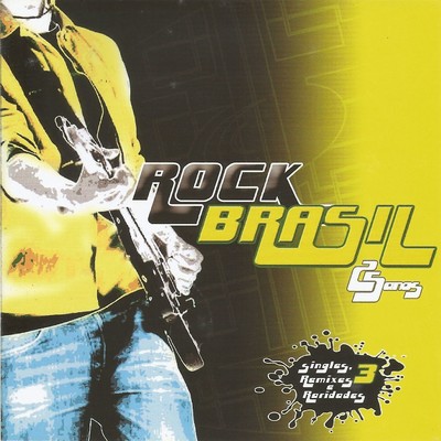 Rock Brasil: 25 anos singles, remixes e raridades, Vol. 3/Varios Artistas
