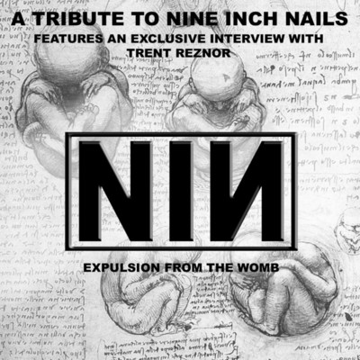 アルバム/A Tribute to Nine Inch Nails: Expulsion from the Womb/The Insurgency