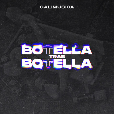 シングル/Botella tras botella/Galimusica