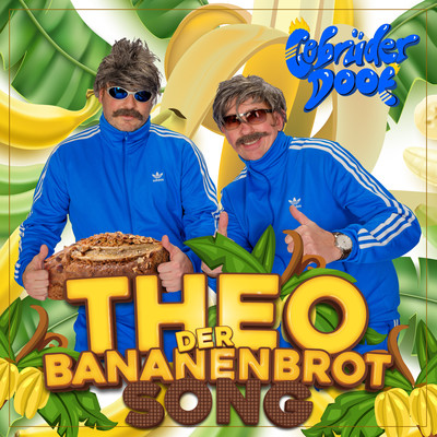 Theo (Der Bananenbrot-Song)/Gebruder Doof