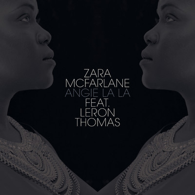 アルバム/Angie La La (feat. Leron Thomas)/Zara McFarlane