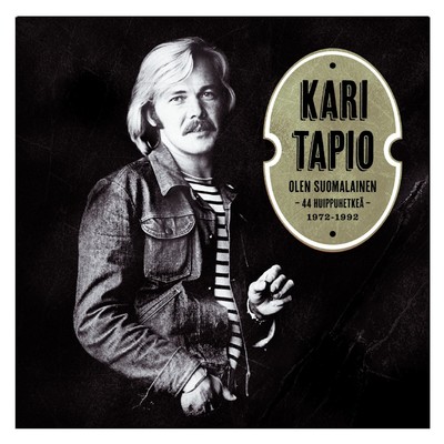 アルバム/Olen suomalainen - 44 huippuhetkea 1972 - 1992/Kari Tapio