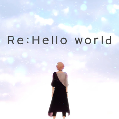 シングル/Re:Hello world(Instrumental)/律可