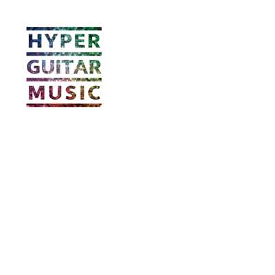 アルバム/Hyper Guitar Music/TEAM VERYS