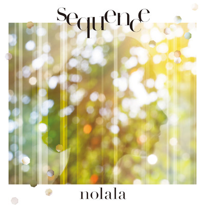 アルバム/sequence/nolala