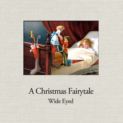 A Christmas Fairytale (Solo Piano Version)/Wide Eyed