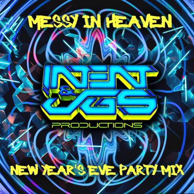 messy in heaven (New Year's Eve Party Mix) feat.venbee,JGS & Intent/sped up + slowed